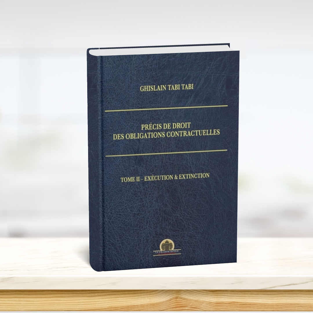 Précis de droit des obligations contractuelles: Tome II Exécution & Extinction